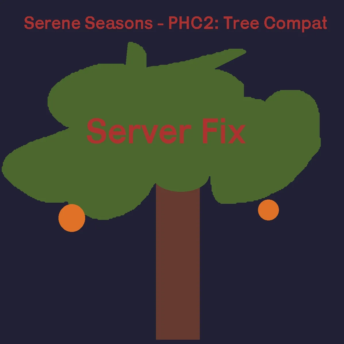 Server Fix for Serene Seasons - Pam's HarvestCraft 2: Trees Compat