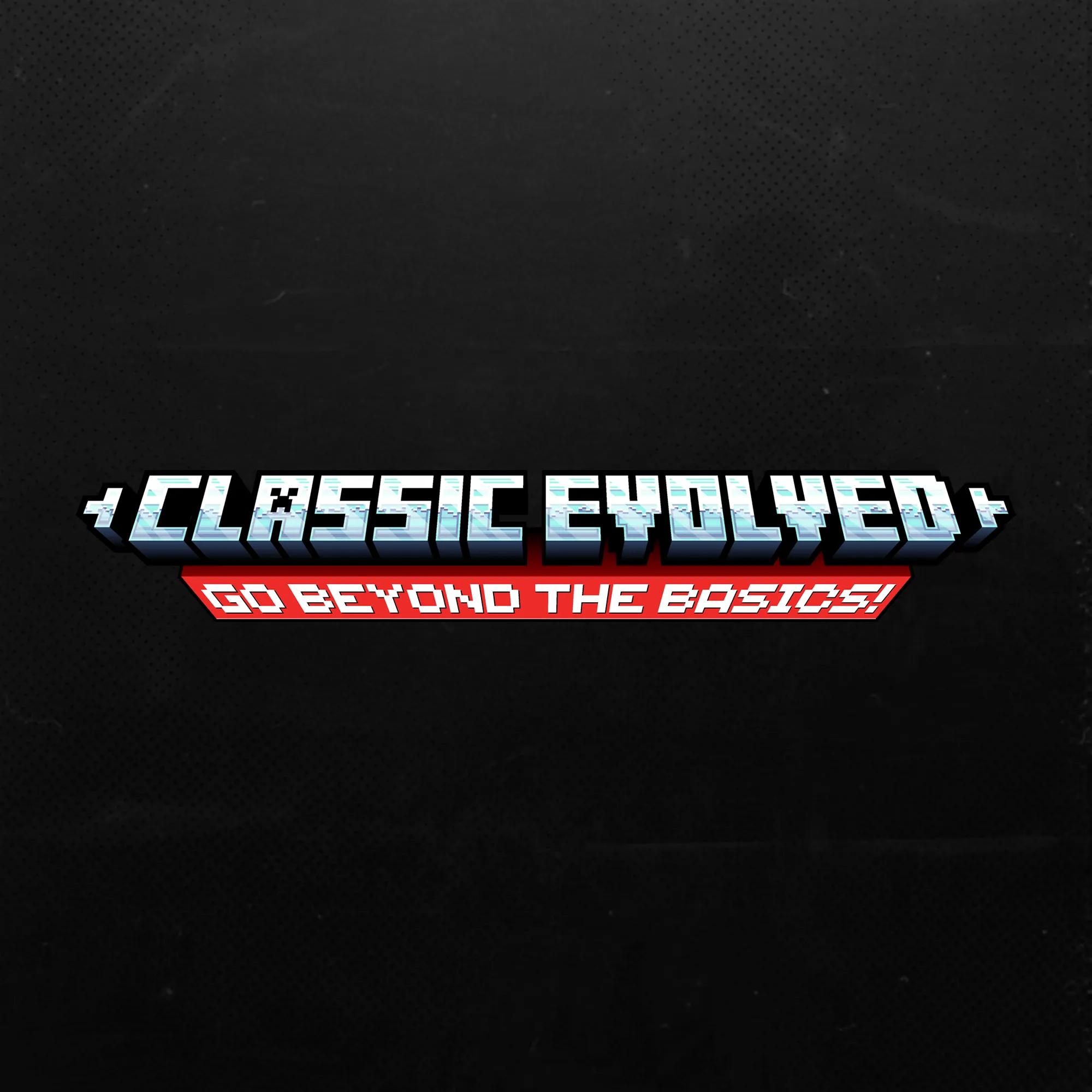 Classic Evolved