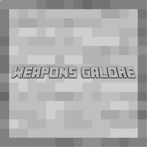 Weapons Galore