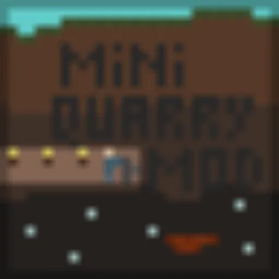 MiniQuarrys Mod