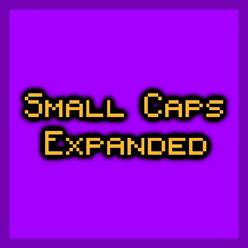 Small Caps Font Expanded