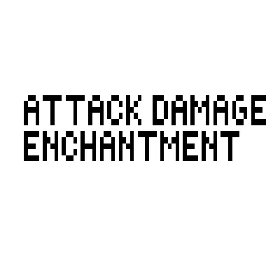 Attack damage enchantment (For cheat mode only)