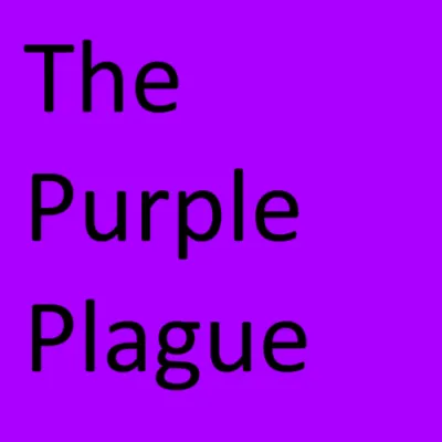 Purple Plague