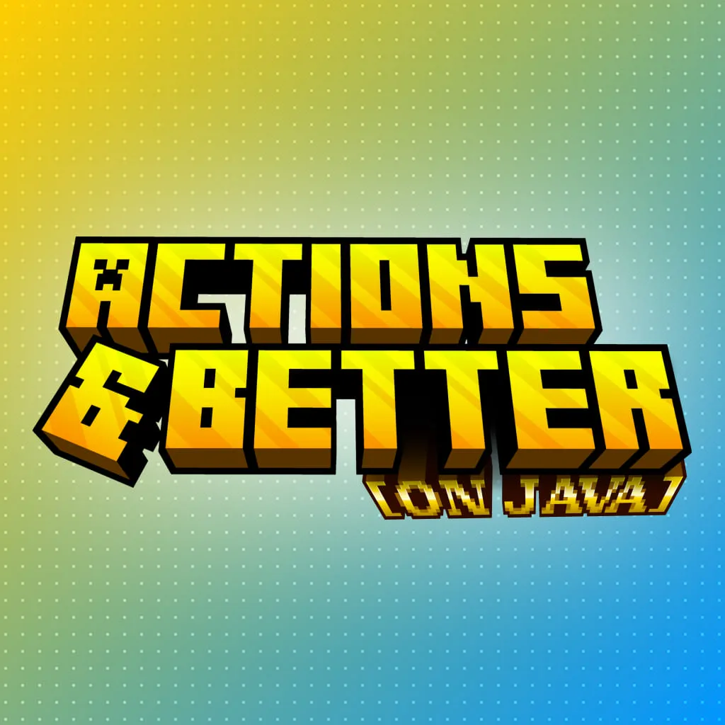 Actions & Better [ON JAVA]
