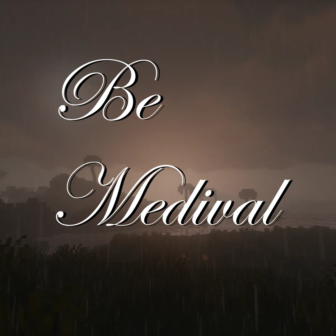 Be Medival (Role Play)