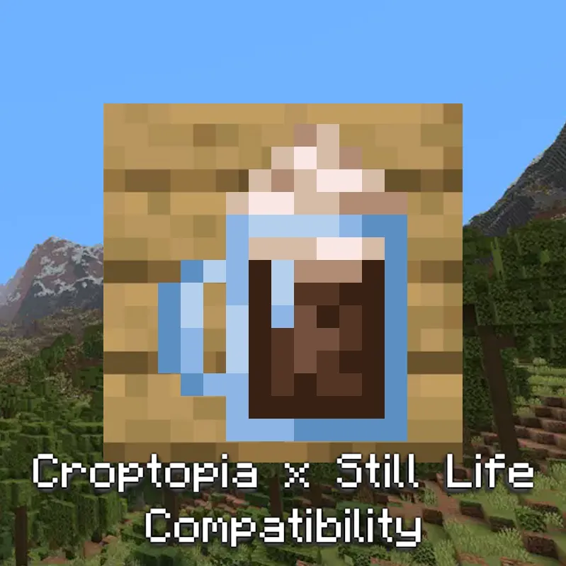 Croptopia x StillLife Compatibility