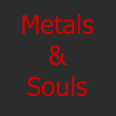 Metals And Souls