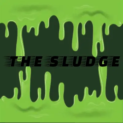 SLUDGE