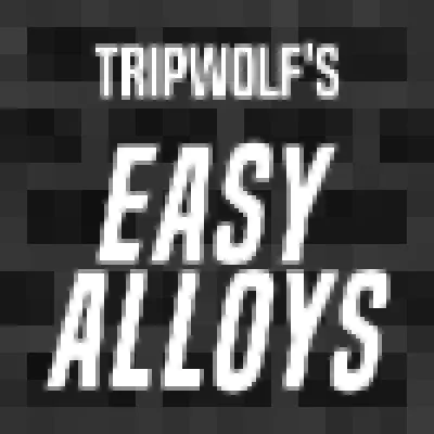 Tripwolf's Easy Alloys and Mini Machines