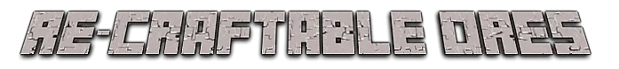Re-Craftable Ores