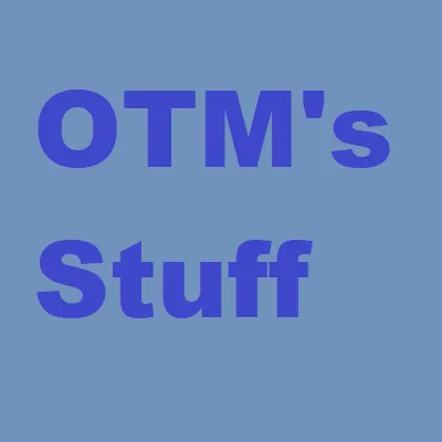 OTM's Stuff