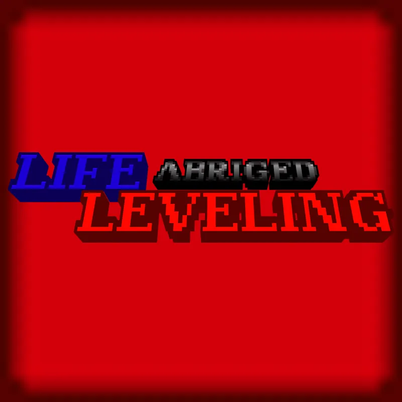 Life Leveling Abriged