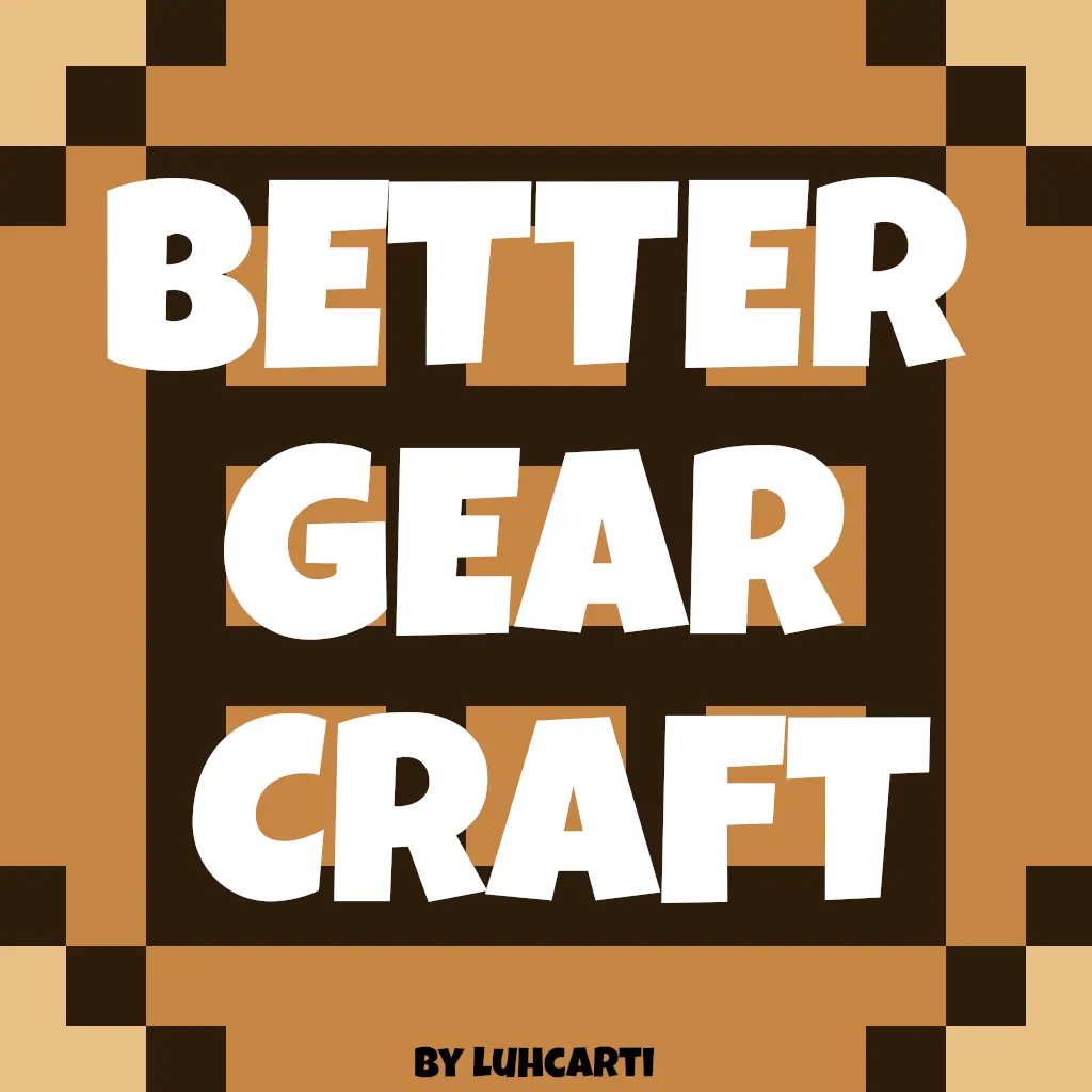 Better Gear Crafts