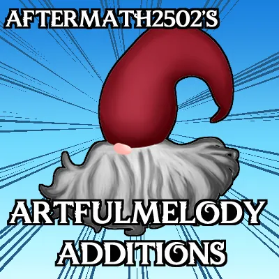 Artfulmelody Additions