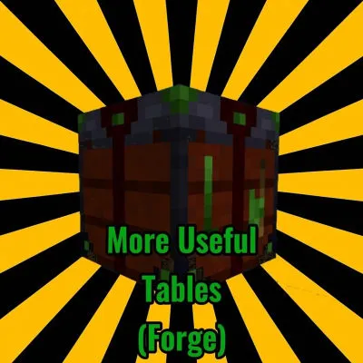 More Useful Tables (Forge)