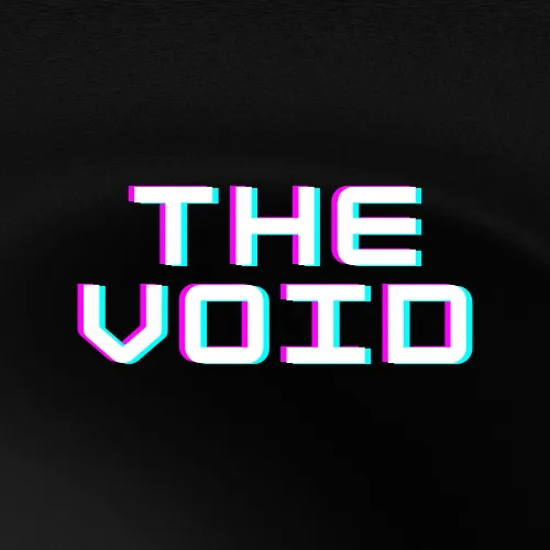 The Void. 