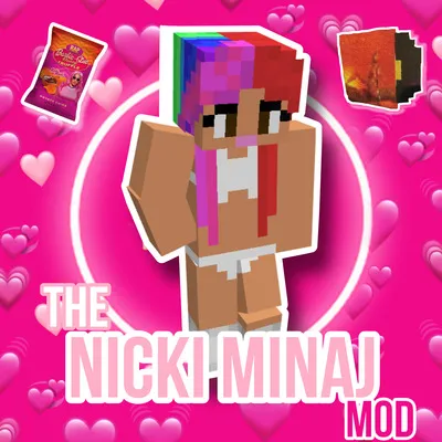 The Nicki Minaj Mod