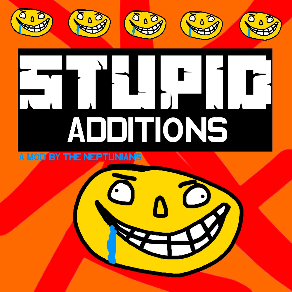 StupidAdditions