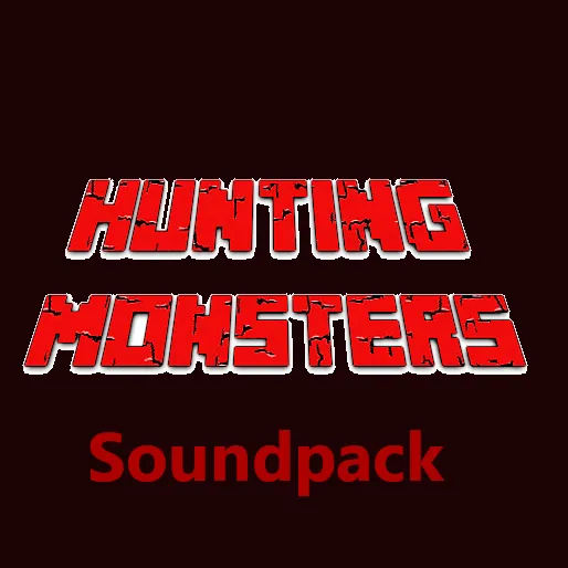 Hunting Monsters Sound Pack