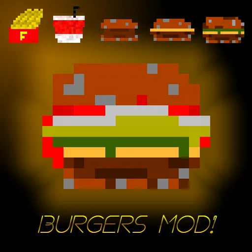 Burgers Mod!