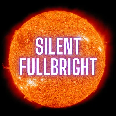 Silent Fullbright