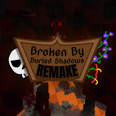 Broken By Buried Shadows PART 1 REMAKE