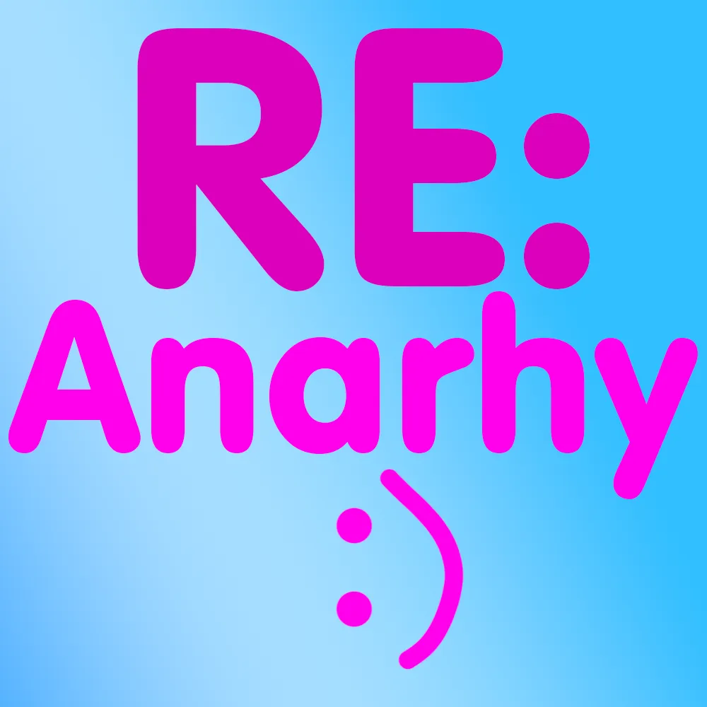 RE:Anarchy