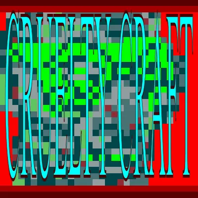 Cruelty Craft