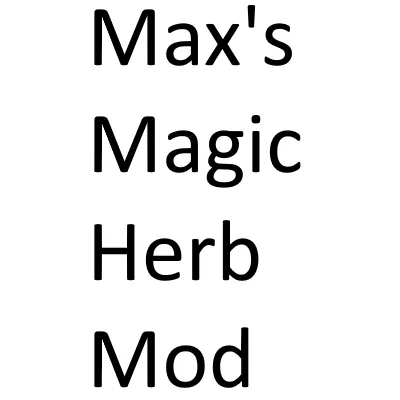 Max's Magic Herb Mod Mod