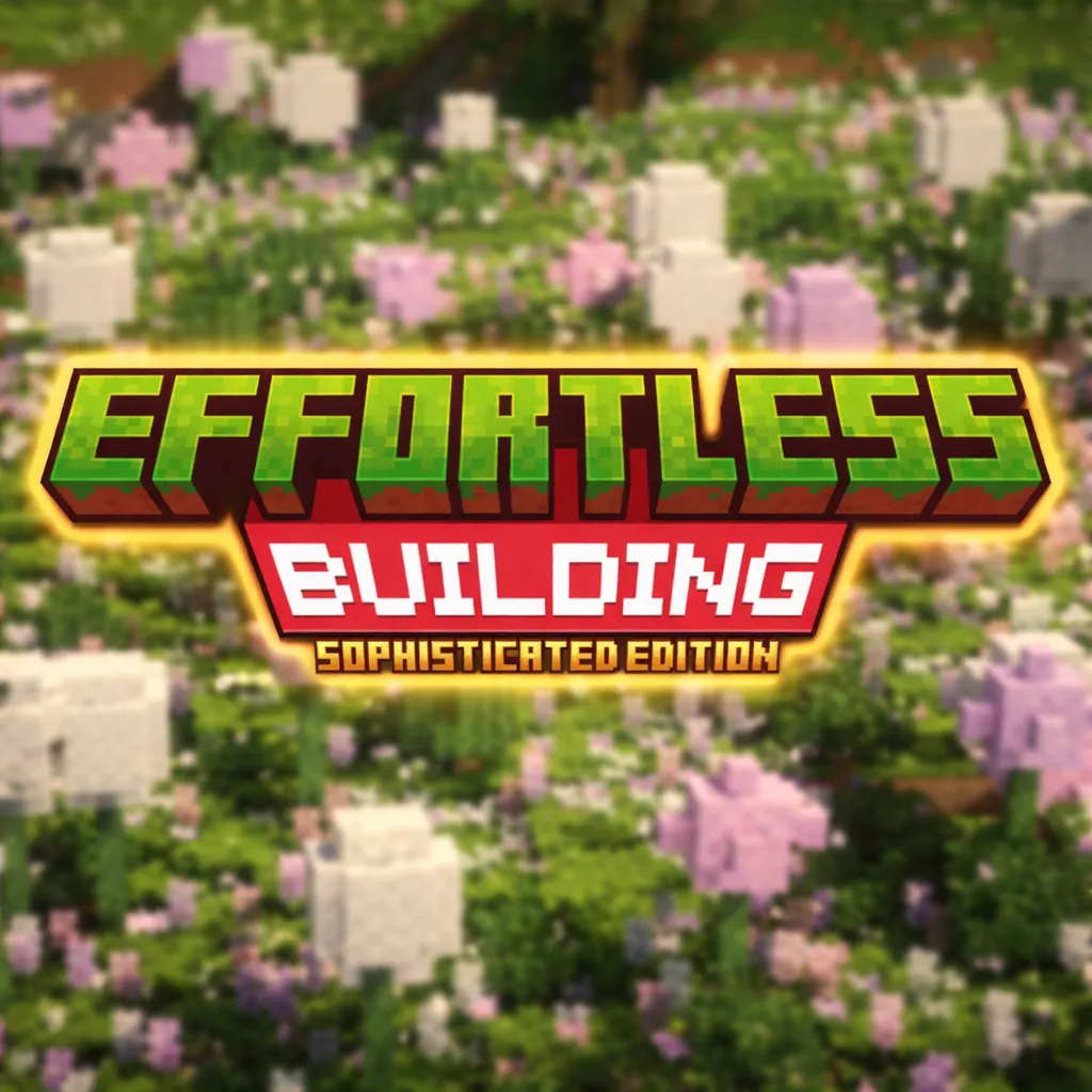 Effortless Building: Sophisticated (Enhanced Fork)
