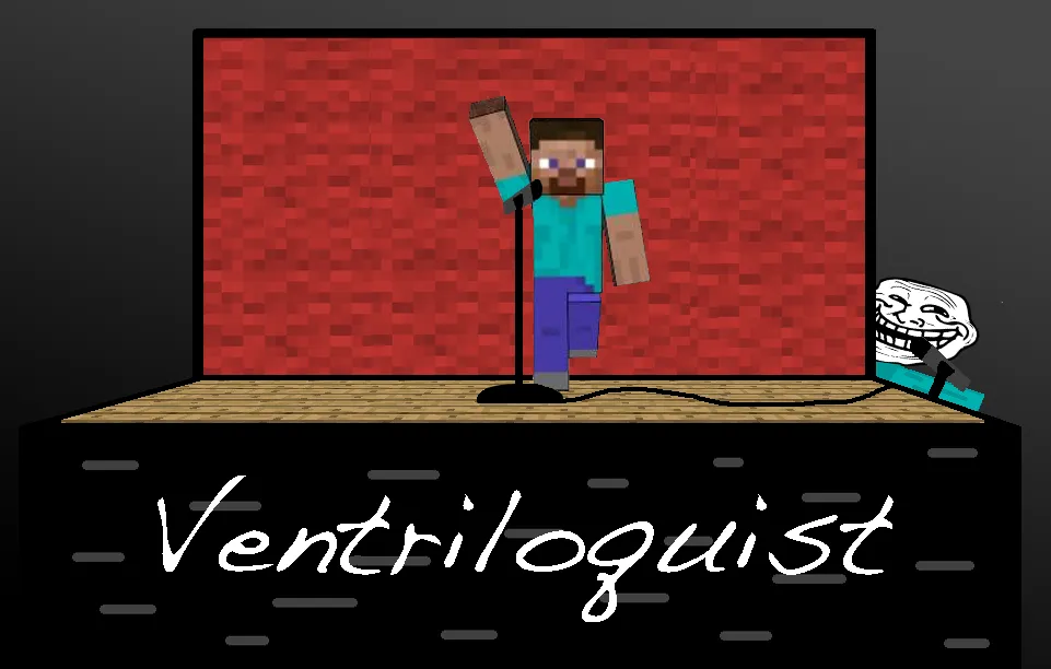 Ventriloquist