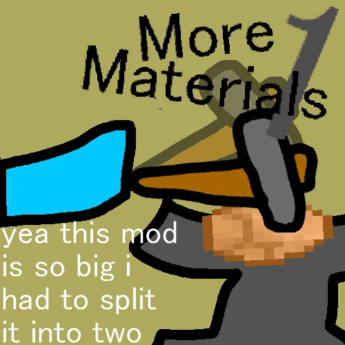 More Materials: Part One