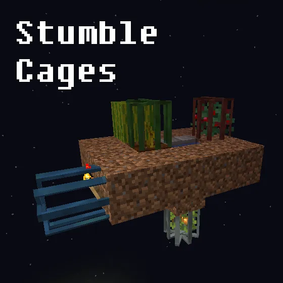 Stumble Cages (evade sweet berries, campfires, ext)