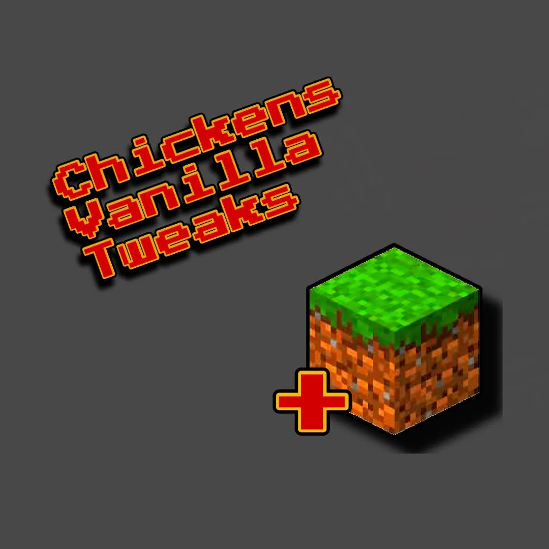 Chickens Versatile Tweaks