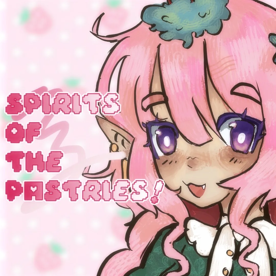 Spirits Of the Pastries