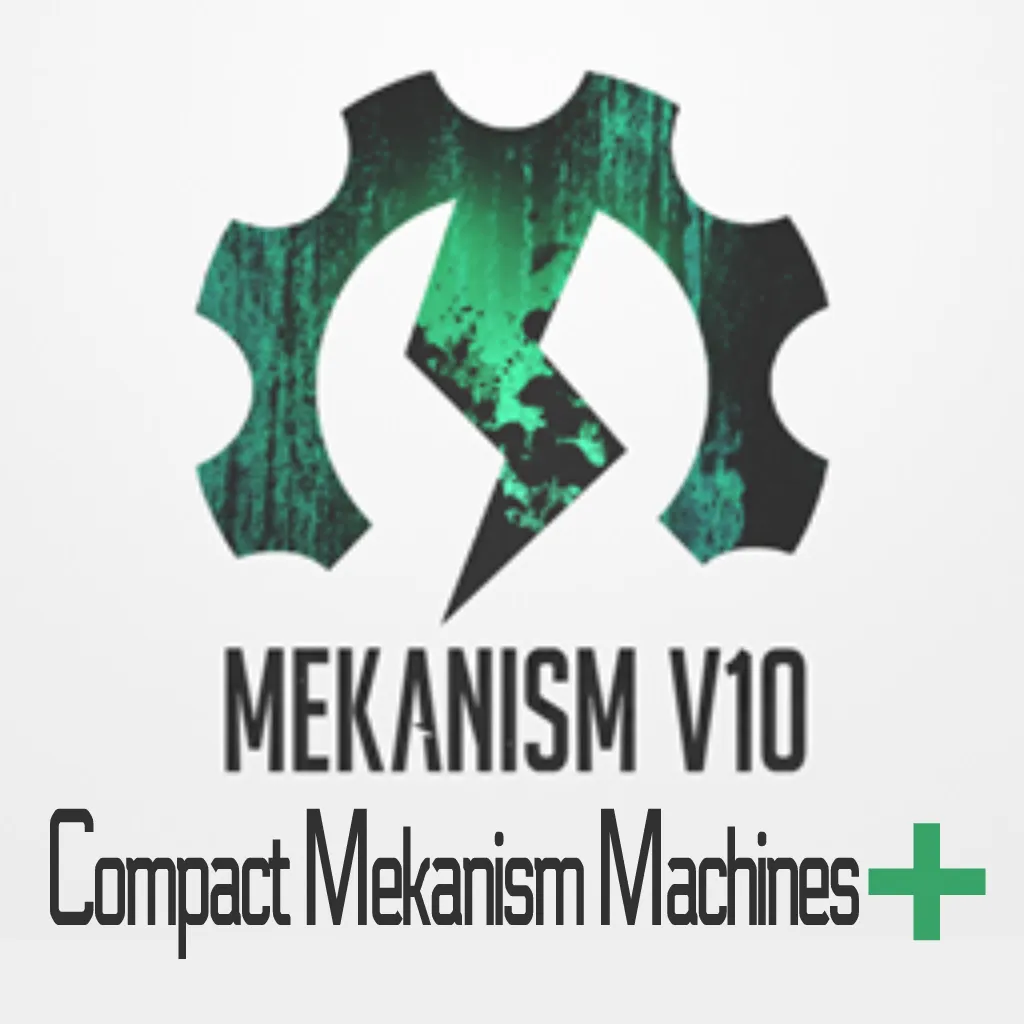 Compact Mekanism Machines Plus