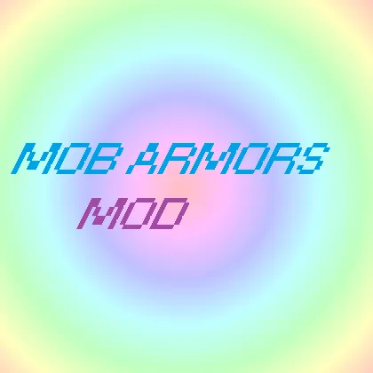 Mob Armors! Mod