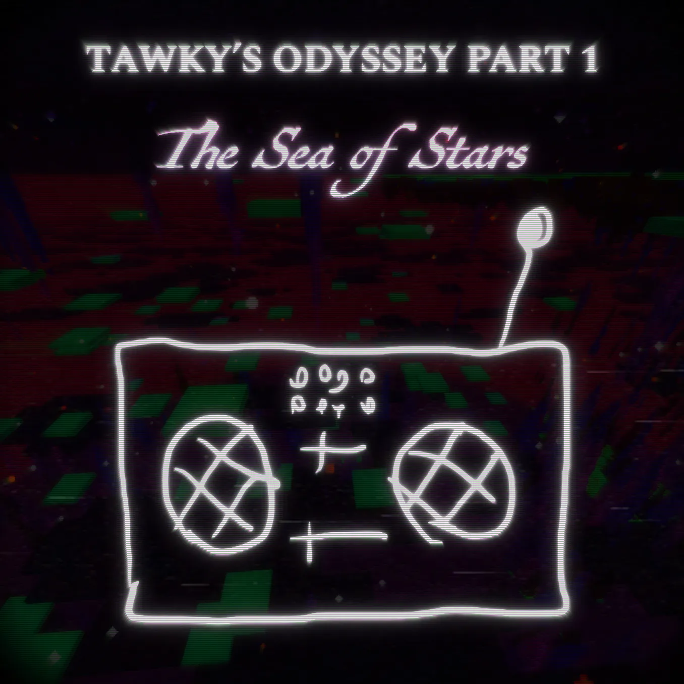 Tawky's Odyssey - Part 1 - The Sea of Stars