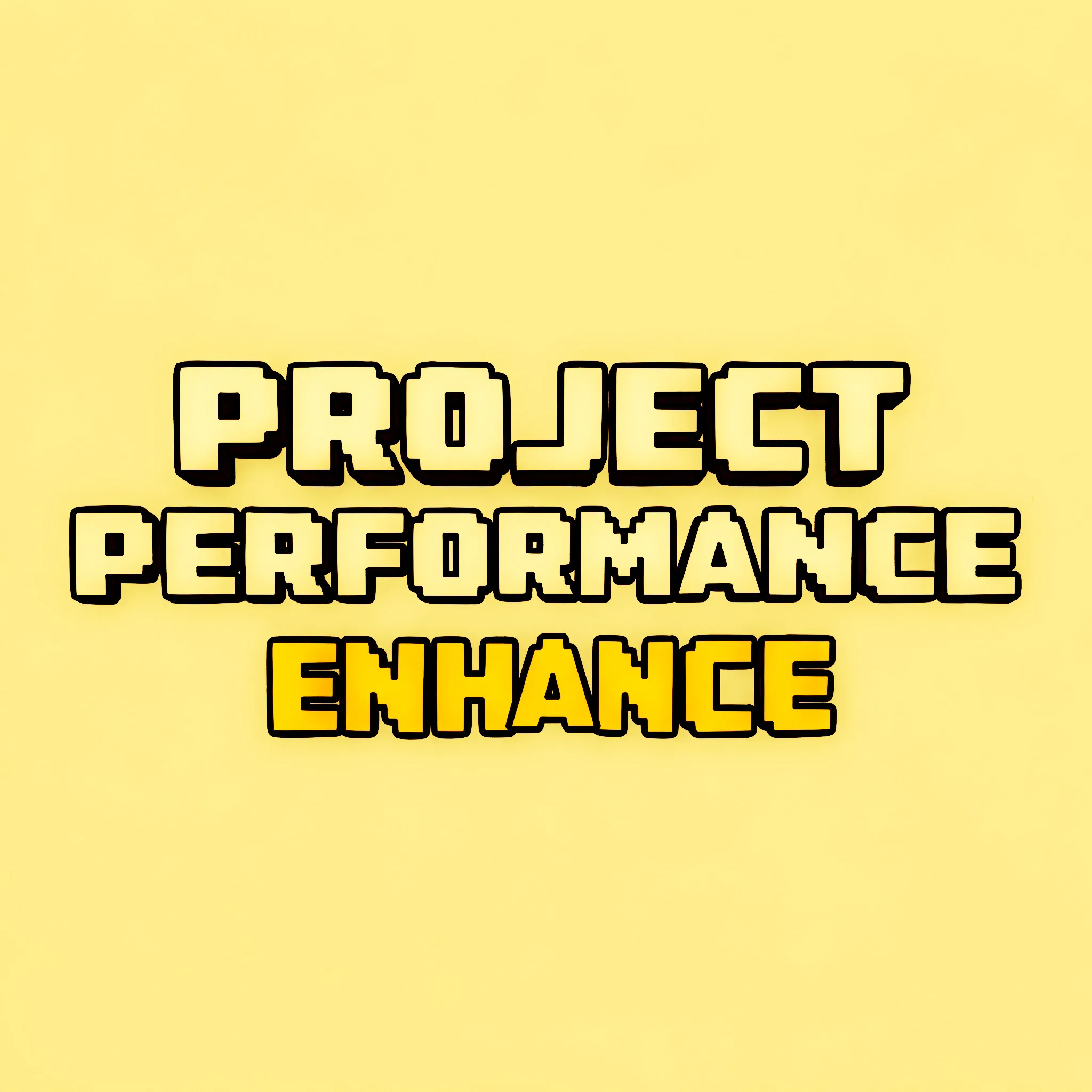 [PPE] Project Performance Enhance 