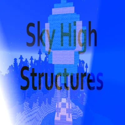Sky High Stuctures