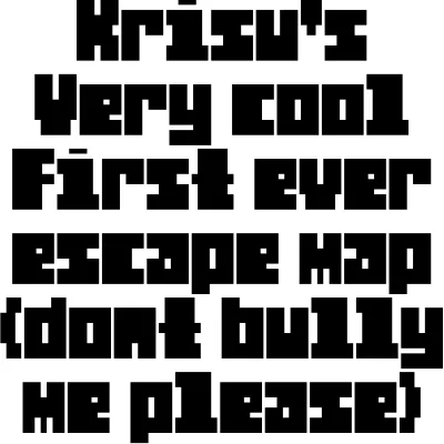 Krisu's Escape Map 1