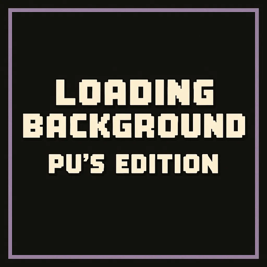 Loading Backgrounds - Pu's Edition