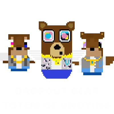 Dropout Bear Totem & sounds