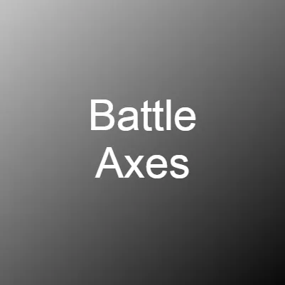 Battleaxes