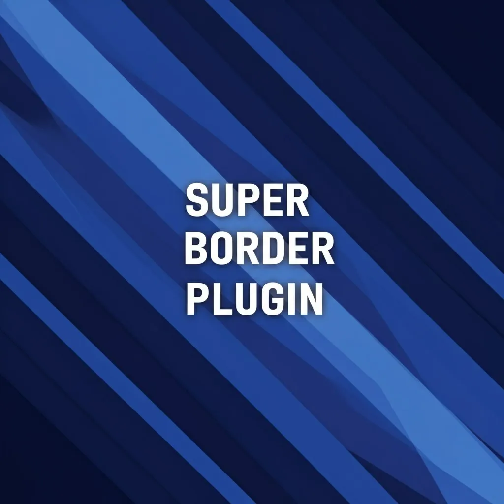 SuperBorderPlugin