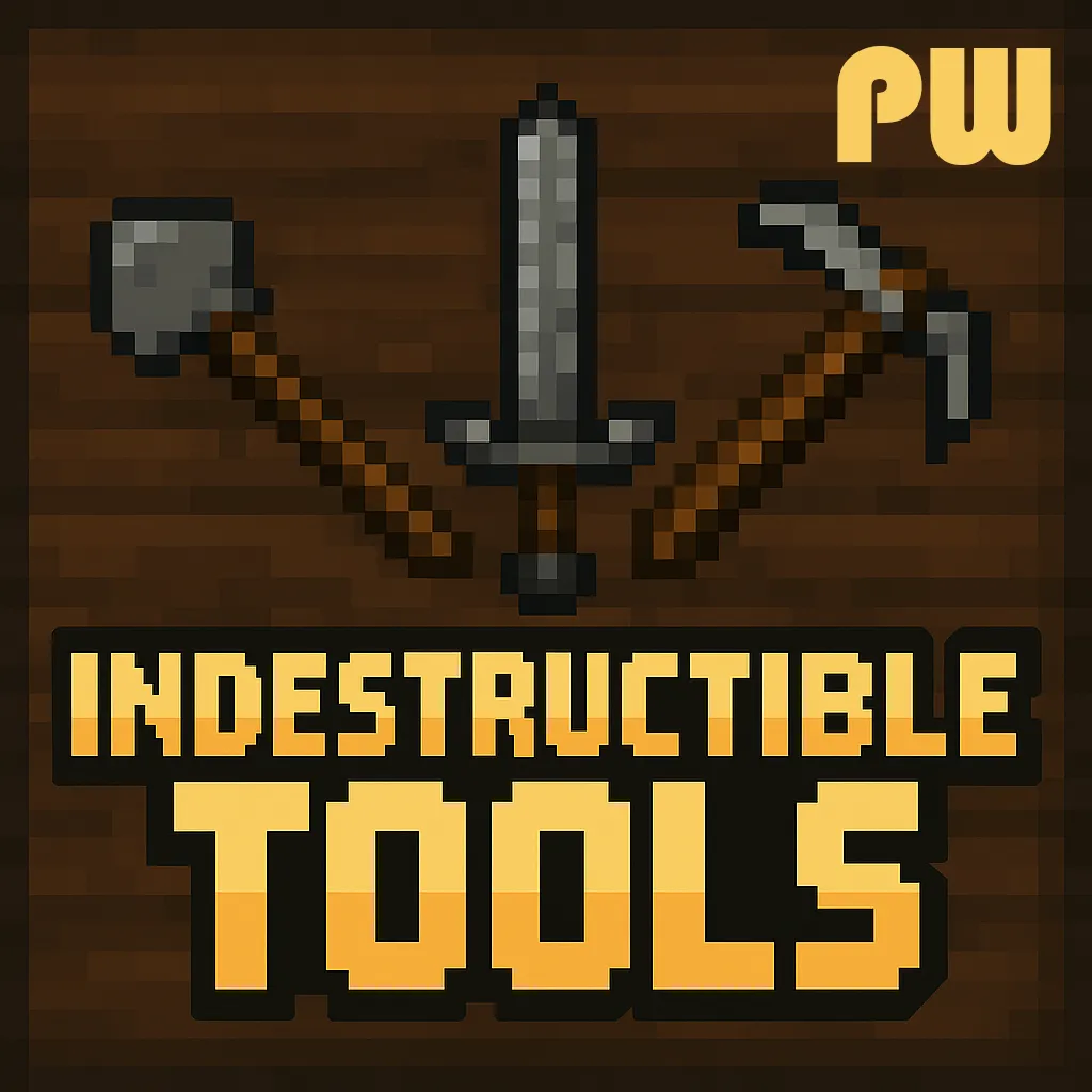 [PW] Indestructible Tools
