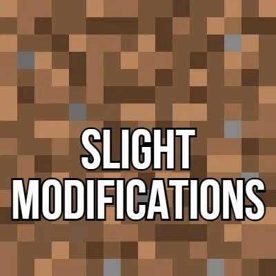 Slight modifications
