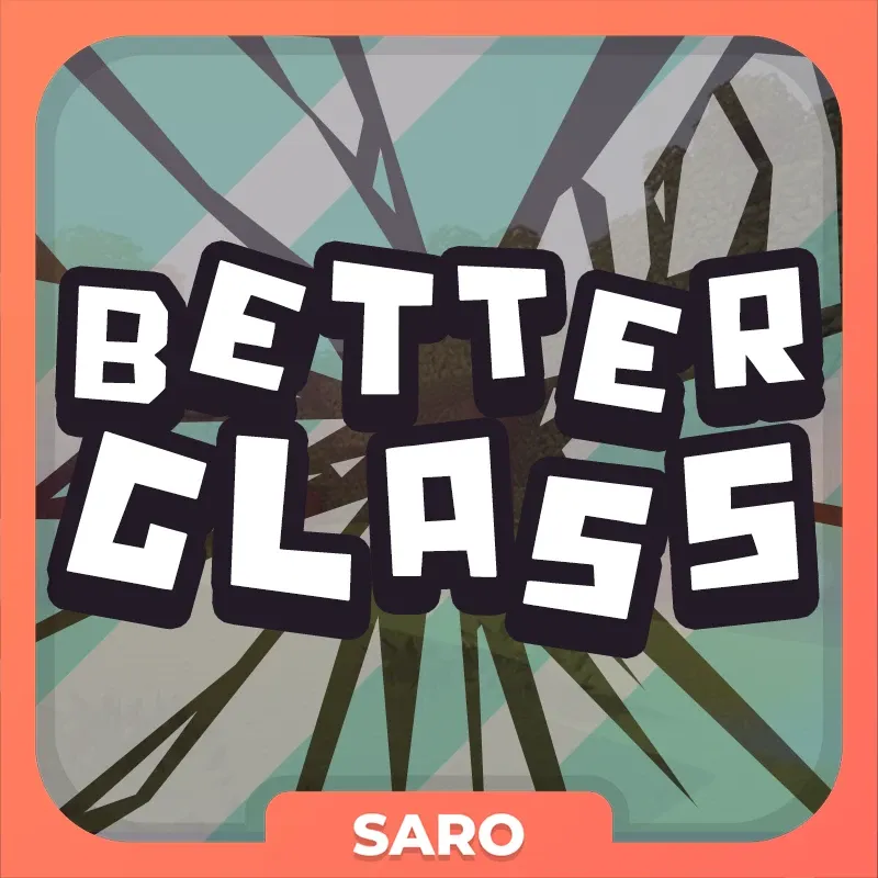 Saro´s Better Glass