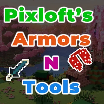 Pixloft's Armors N Tools