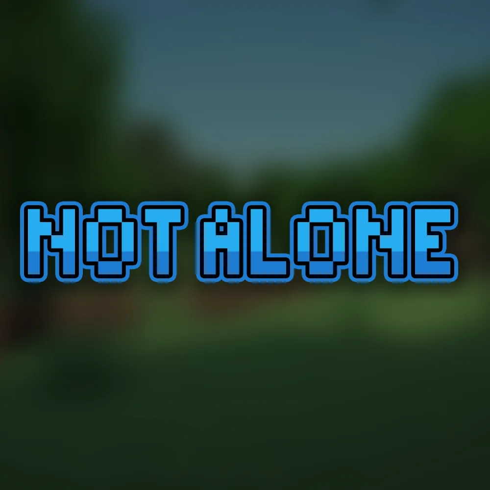 Not Alone